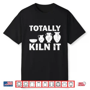 Professional Gift Ceramic Pottery Kiln Modern Humor Funny Shirt