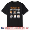 Things I Do Pottery Ceramic Pottery Maker Ceramics Humor Shirt