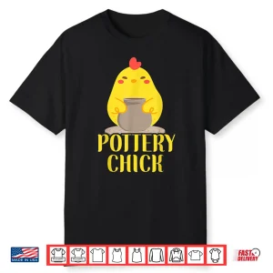 Chicken Graphic Pottery Ceramics Artist Pottery Chick Graphic Shirt