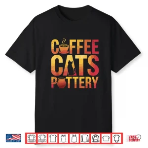 Coffee Cats Funny Pottery Animal Lover Modern Graphic Shirt