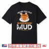 Play With Mud Pottery Wheel Funny Ceramic Artist Professional Shirt