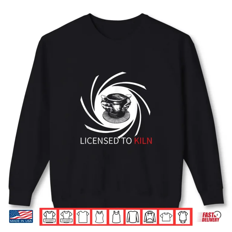 Sweatshirt Professional Athletic Pottery Licensed To Kiln Modern Graphic Shirt