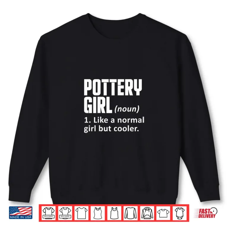 Sweatshirt Professional Definition Pottery Maker Ceramicist Identity Graphic Shirt