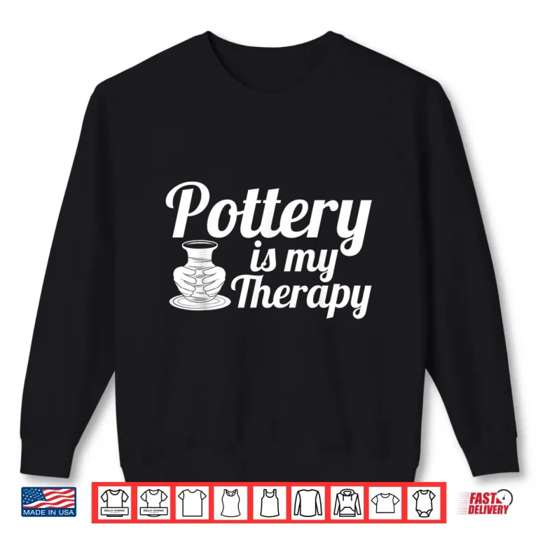 Sweatshirt Professional Therapy Design Clay Potter Gag Gift Modern Graphic Shirt