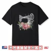 Craft Flowers Design Vintage Sewing Machine Quilting Sewer Shirt