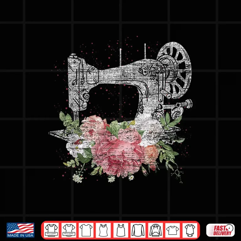 Design Craft Flowers Design Vintage Sewing Machine Quilting Sewer Shirt