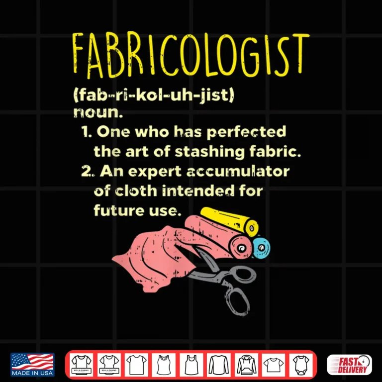 Design Definition Professional Fabricologist Sewing Quilter Sewer Gift Shirt