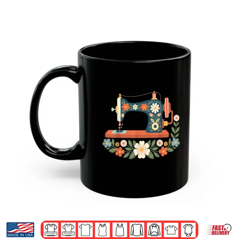 Mug Floral Machine Graphic Retro Floral Sewing Machine Flowers Shirt