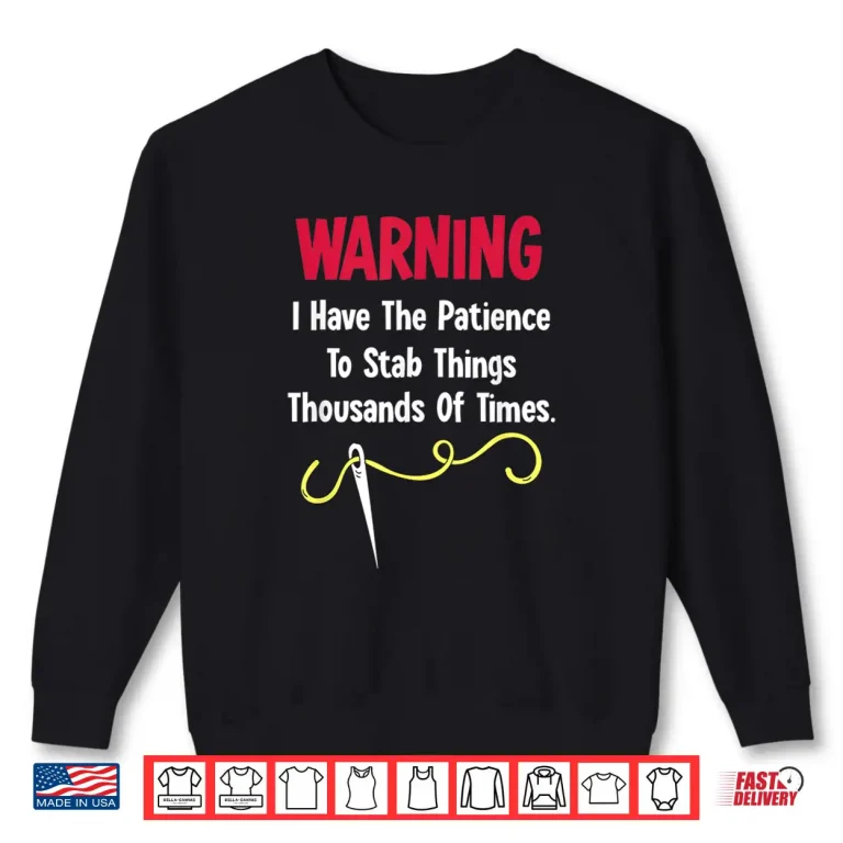 Sweatshirt Needlepoint Professional Cross Stitch Sewing Quilting Humor Funny Shirt