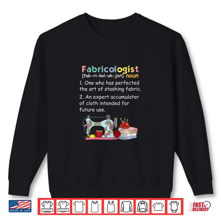 Sweatshirt Professional Definition Fabricologist Sewing Fabric Lovers Modern Shirt