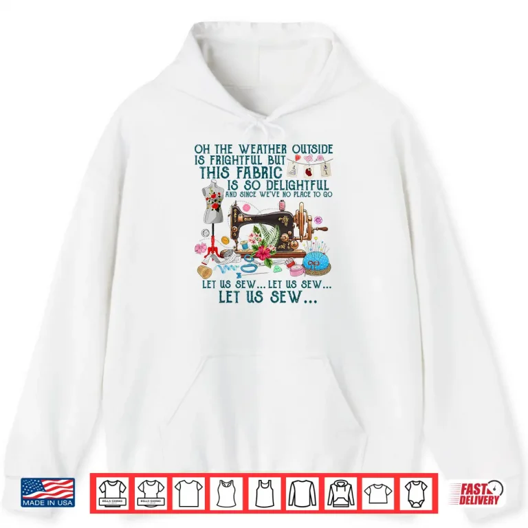 Hoodie Professional Minimalist Let Us Sew Sewing Quilting Modern Graphic Shirt