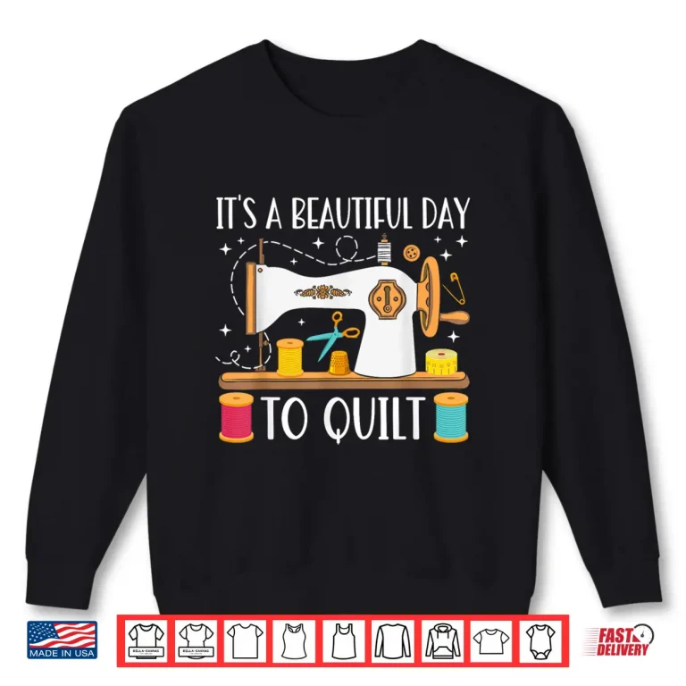 Sweatshirt Professional Design Quilting Sewing Fabric Quilt Quilter Modern Shirt