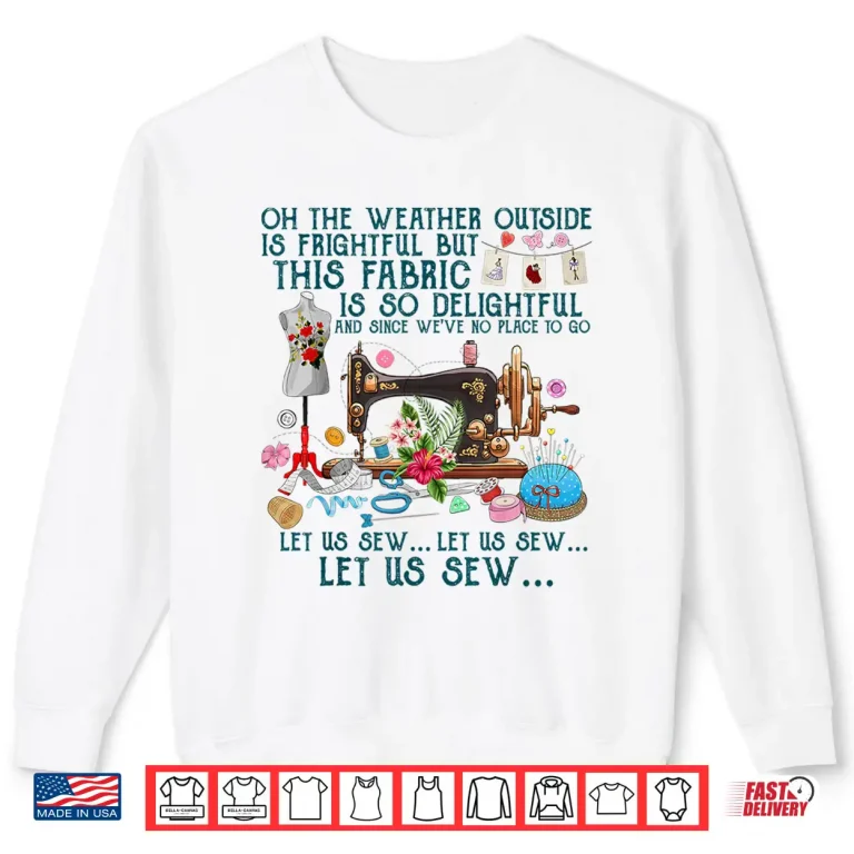 Sweatshirt Professional Minimalist Let Us Sew Sewing Quilting Modern Graphic Shirt