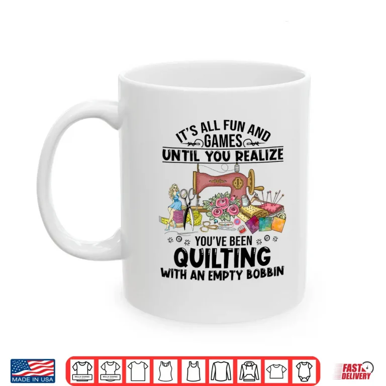 Mug Until The Bobbin Runs Out Sewing Quilt Professional Humor Shirt