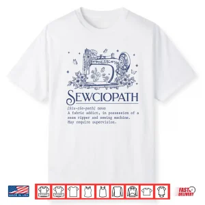 Funny Sewciopath Definition Sewing Seamstress Professional Humor Shirt