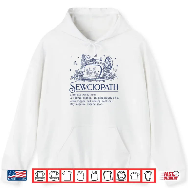 Hoodie Funny Sewciopath Definition Sewing Seamstress Professional Humor Shirt