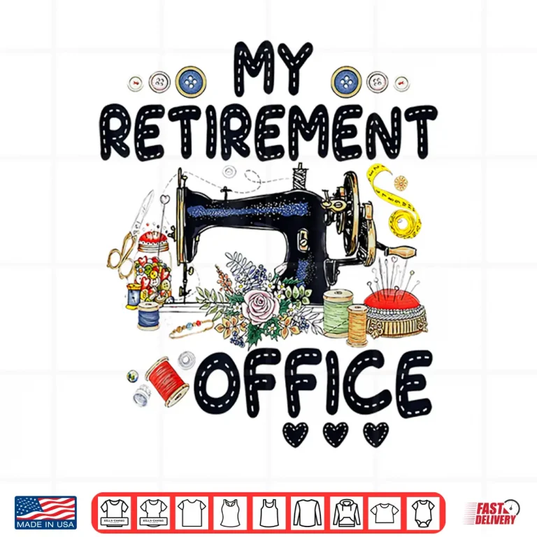 Design My Retirement Office Sewing Lover Professional Modern Humor Gift Shirt