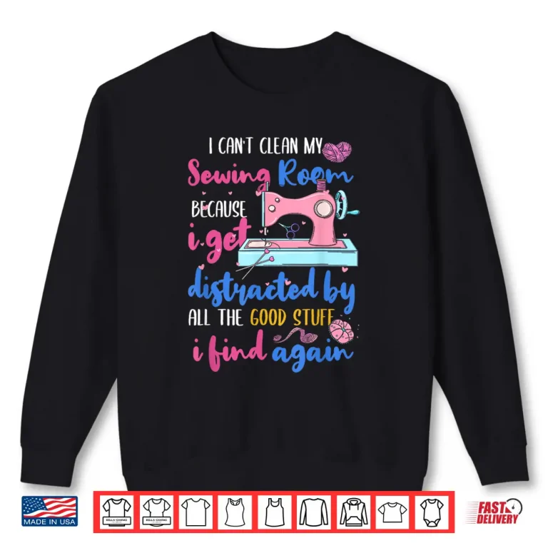 Sweatshirt Professional Theme Quilting Seamstress Sewing Modern Graphic Apparel Shirt