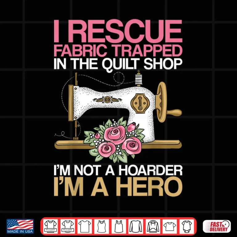 Design I Rescue Fabric Trapped In Shop Seamstress Sewing Professional Shirt