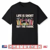 Professional Aesthetic Quilter Sewer Sewing Fabric Modern Graphic Shirt