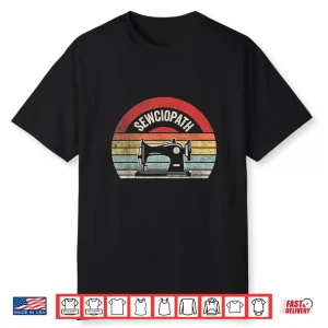 Professional Aesthetic Sewing Lover Sewciopath Retro Vintage Shirt