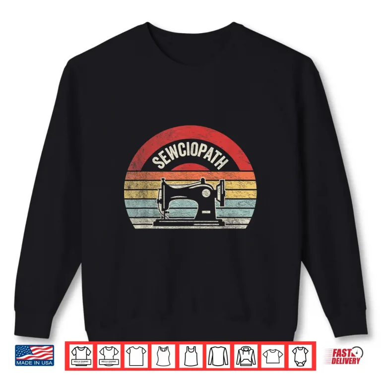 Sweatshirt Professional Aesthetic Sewing Lover Sewciopath Retro Vintage Shirt