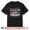 Professional Art Sewing Quilt Lover Quilter Modern Graphic Apparel Shirt