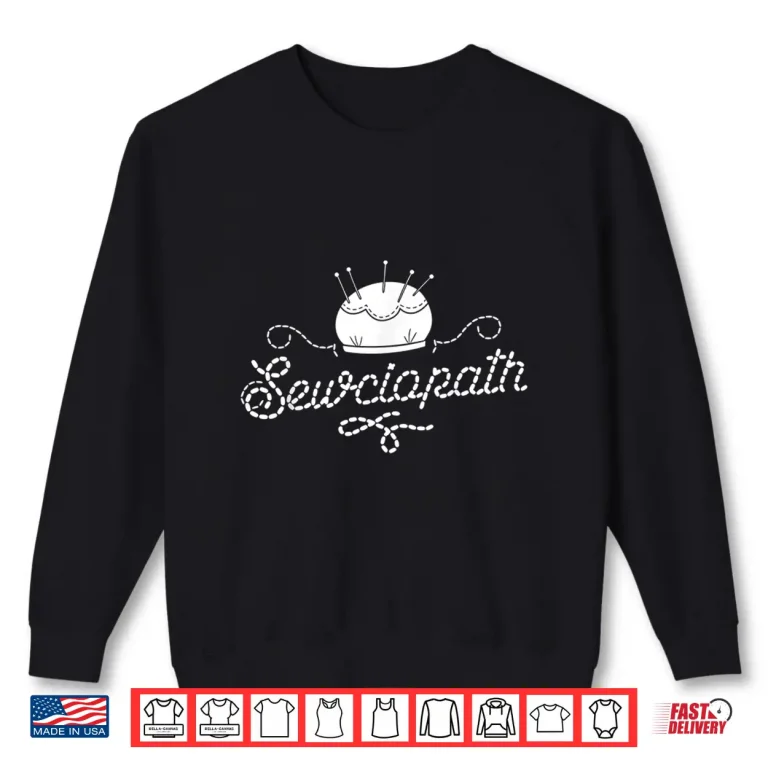 Sweatshirt Professional Gift Sewciopath Sewing Seamstress Modern Graphic Apparel Shirt