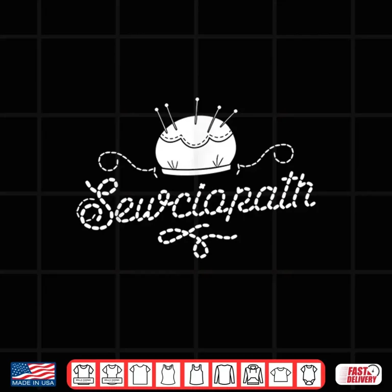 Design Professional Gift Sewciopath Sewing Seamstress Modern Graphic Apparel Shirt