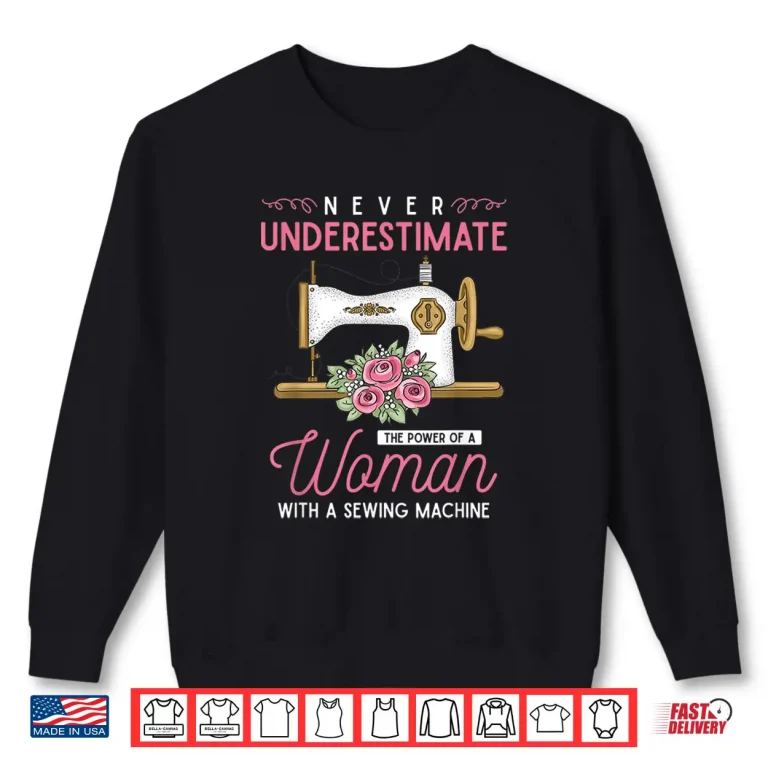Sweatshirt Professional Identity Sewing Machine Seamstress Modern Humor Funny Shirt