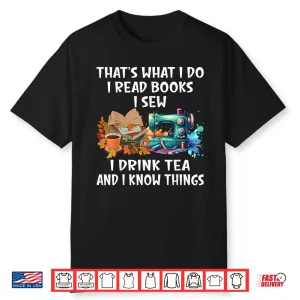 Reading Books Drinking Tea Sewing Sewist Professional Modern Shirt