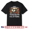 Room Full Of Fabric Sewing Machine Professional Antidepressant Shirt