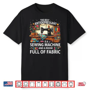 Room Full Of Fabric Sewing Machine Professional Antidepressant Shirt