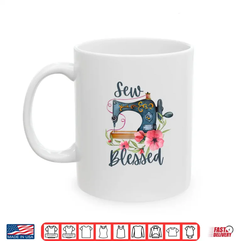 Mug Retro Vintage Machine Sew Blessed Sewing and Quilting Lovers Shirt