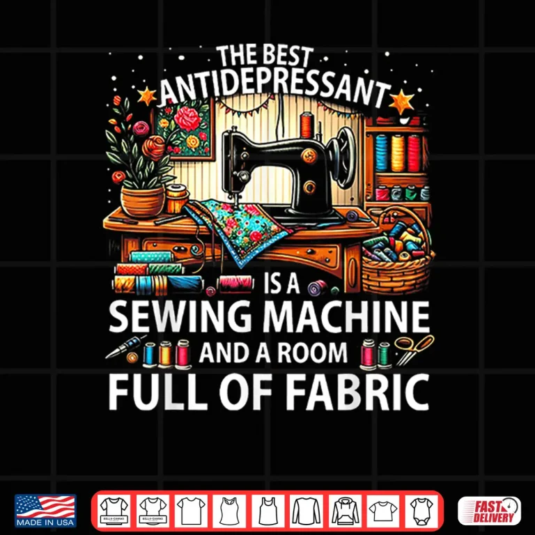 Design Room Full Of Fabric Sewing Machine Professional Antidepressant Shirt