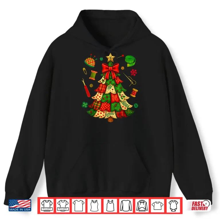Hoodie Christmas Tree Patchwork Quilting Quilter Sewing Holiday Graphic Shirt