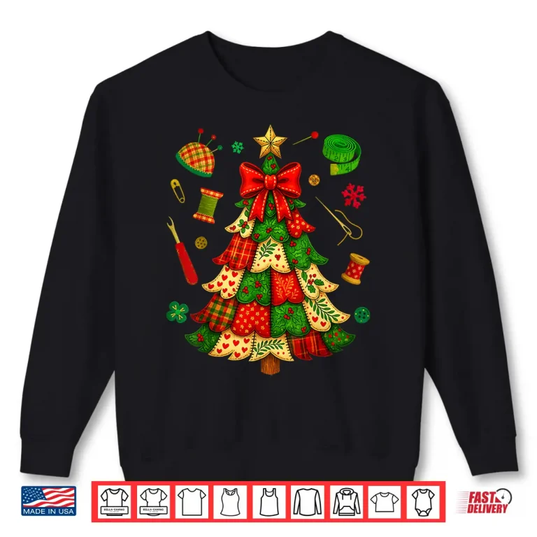 Sweatshirt Christmas Tree Patchwork Quilting Quilter Sewing Holiday Graphic Shirt