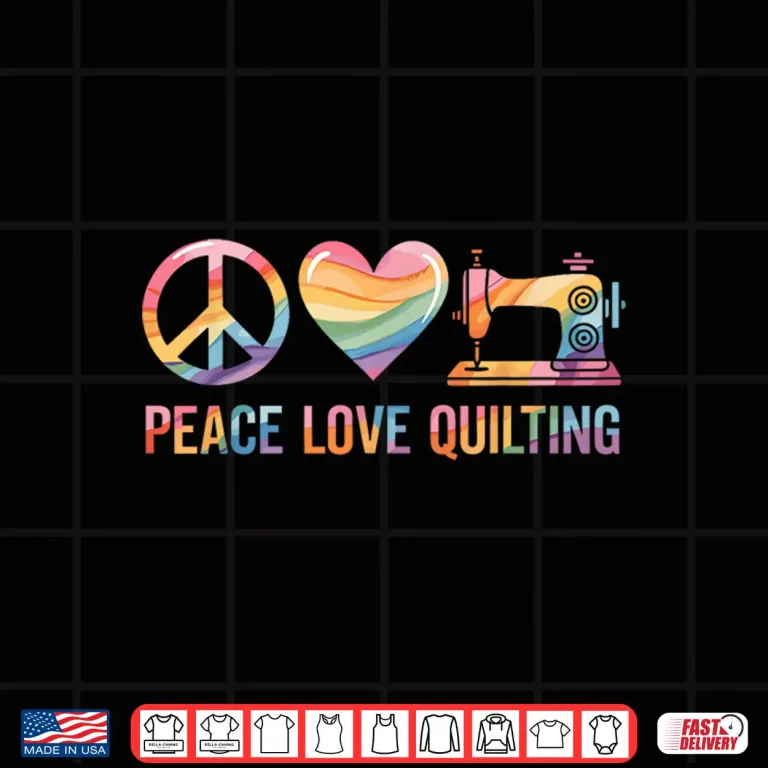 Design Peace Love Professional Quilting Quilter Funny Quilt Graphic Shirt