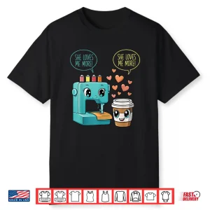 Professional Aesthetic She Loves Me More Sewing Machine Graphic Shirt