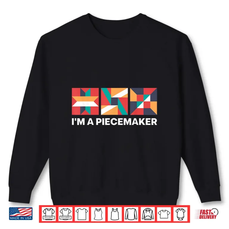 Sweatshirt Professional Art Piecemaker Quilt Sewing Modern Graphic Apparel Shirt