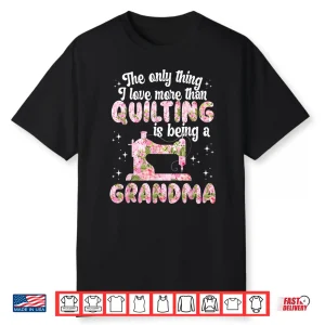 Professional Identity Quilting Grandma Granny Sewing Quilt Humor Shirt