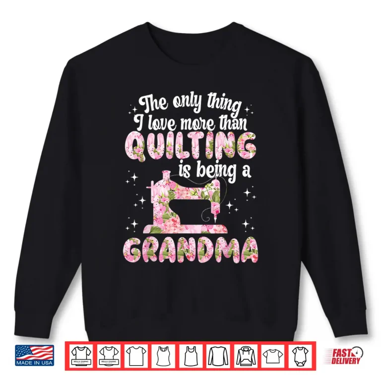 Sweatshirt Professional Identity Quilting Grandma Granny Sewing Quilt Humor Shirt