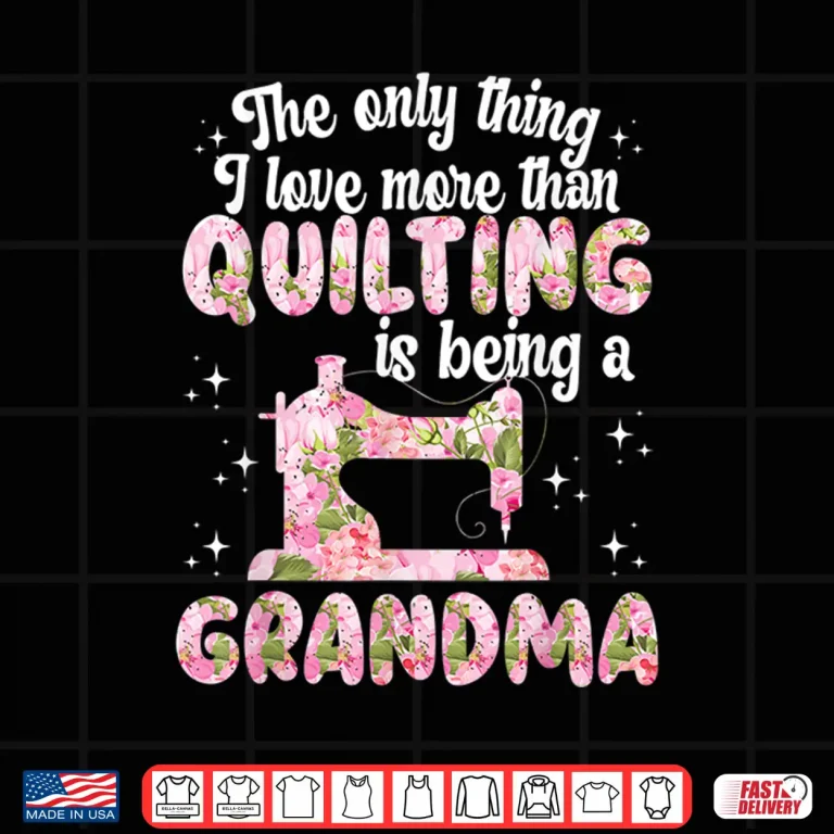 Design Professional Identity Quilting Grandma Granny Sewing Quilt Humor Shirt