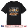 Professional Quote Quilting Sewing Gift For Sewer Quilter Shirt