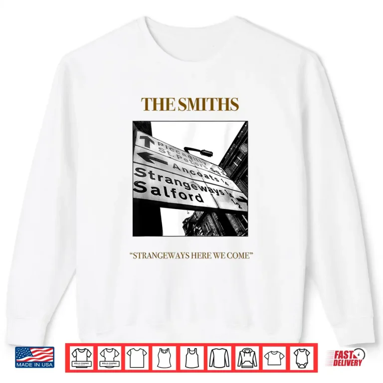 Sweatshirt Stephen Wright Strangeways Here We Come The Smiths Music Shirt
