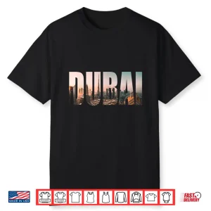 Urban Photography Dubai Uae Skyline Cityscape Font Shirt