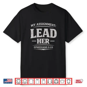 Christian Faith Lead Her Ephesians 5 23 Christian Husband Shirt