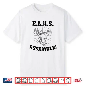 Elks Assemble 2 Shirt
