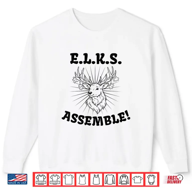 Sweatshirt ELKS Assemble 2 Shirt