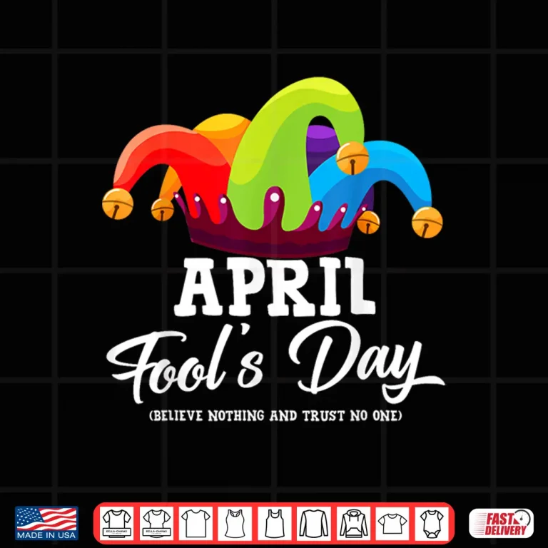 Design April First Fools Day Joke Pranks Funny April Fools Day Graphic Shirt